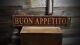 Buon Appetito Wood Sign Rustic Hand Made Vintage Wooden