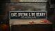 Custom Eat, Drink & Be Scary Sign Rustic Hand Made Halloween Wooden