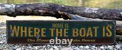 Custom Home Is Where Boat Is Sign Rustic Hand Made Vintage Wooden