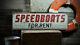 Custom Speedboats For Rent Sign Rustic Hand Made Vintage Wooden