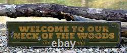 Custom Welcome To Our Woods Sign Rustic Hand Made Vintage Wooden