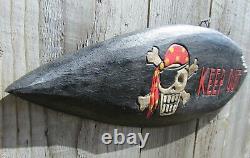 Hand Carved Made Wooden Skull Pirate Keep Out Gothic Surfboard Wall Plaque Sign