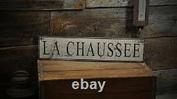 LA CHAUSSEE Sign Primitive Rustic Hand Made Vintage Wooden