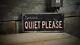 Shhhh Quiet Please Sign Rustic Hand Made Vintage Wooden Sign