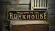 Welcome To The Bunkhouse Sign Rustic Hand Made Vintage Wooden
