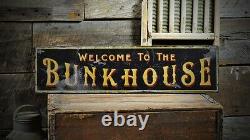 Welcome To The Bunkhouse Sign Rustic Hand Made Vintage Wooden