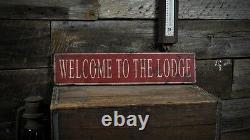 Welcome To The Lodge Sign Rustic Hand Made Vintage Wooden